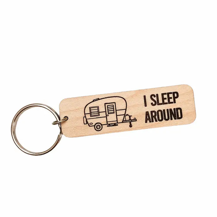 I Sleep Around Wooden Keychain