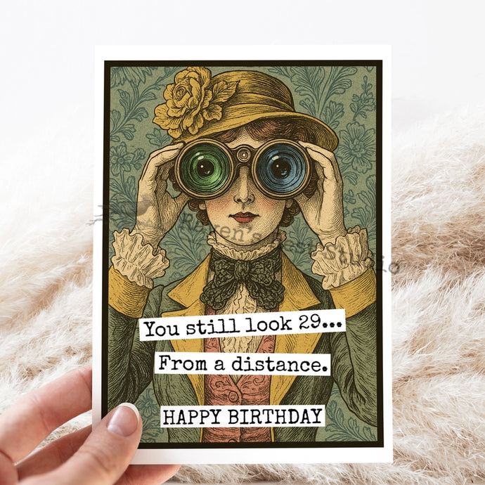 You Still Look 29 Birthday Card! - Greeting Card