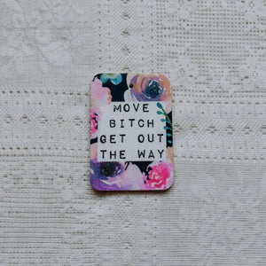 Move Bitch - Air Freshener