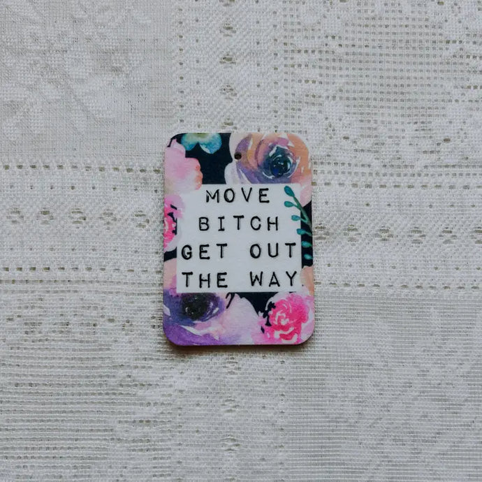 Move Bitch - Air Freshener