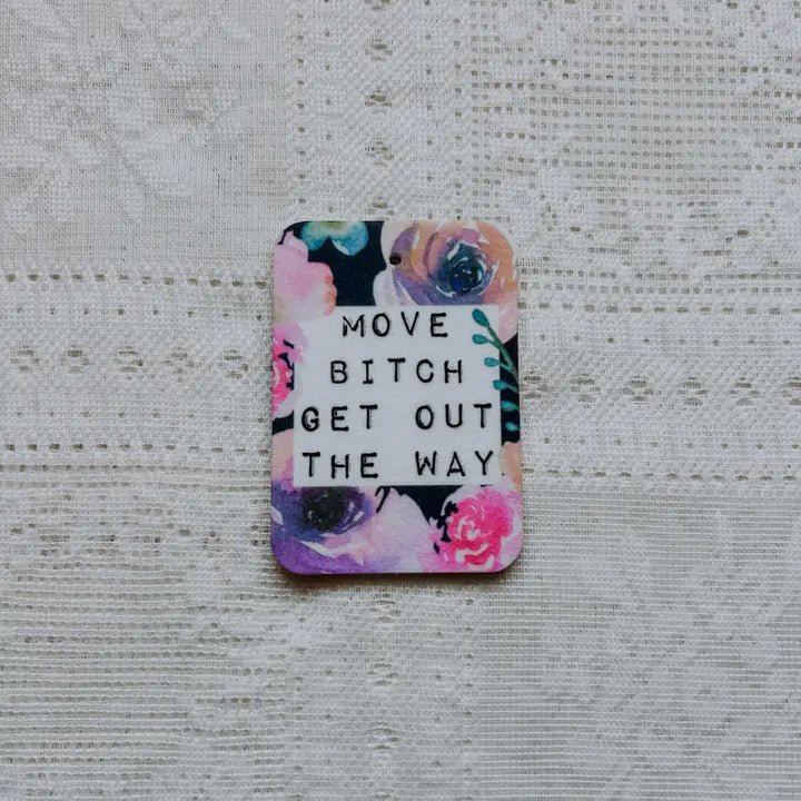 Move Bitch - Air Freshener