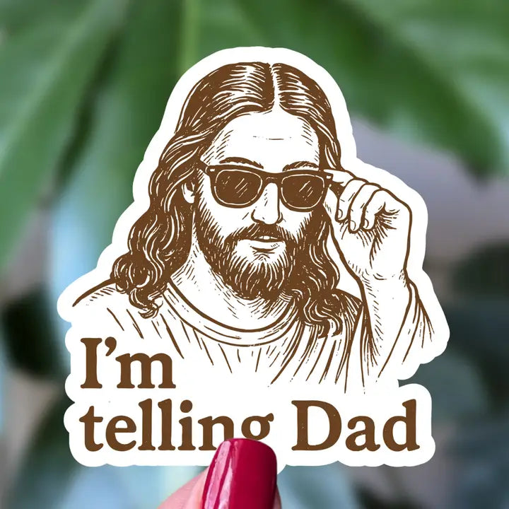 I'm telling Dad Sticker