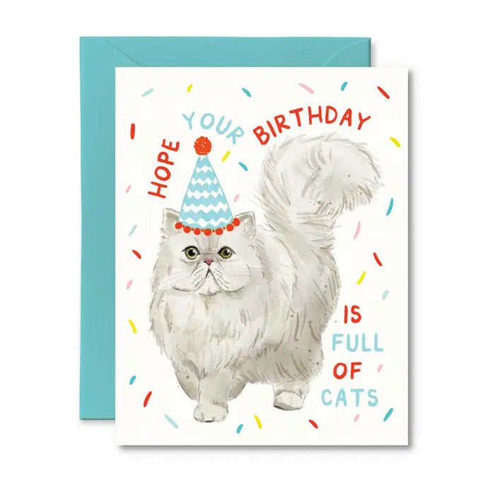 Hope Your Birthday Is Full Of Cats - Birthday Card