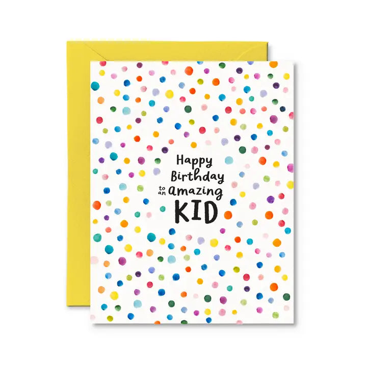 To An Amazing Kid - Birthday Card