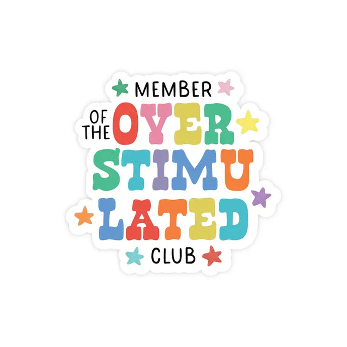 Overstimulated Club Sticker