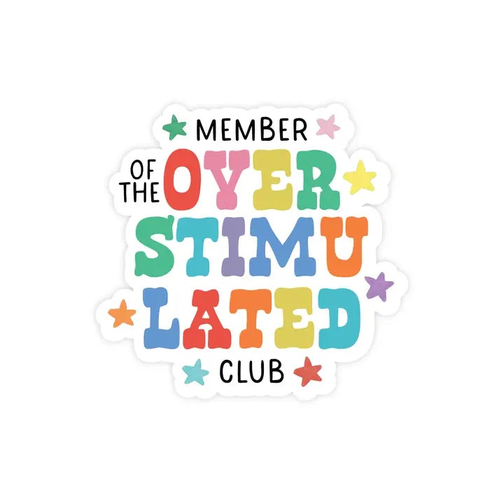 Overstimulated Club Sticker