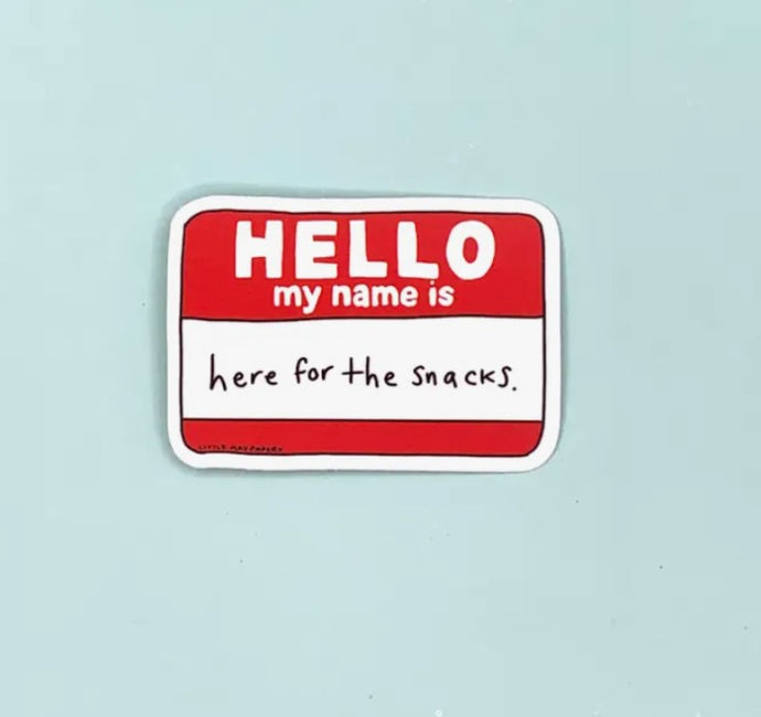 Here For The Snacks Vinyl Sticker - Little May Papery