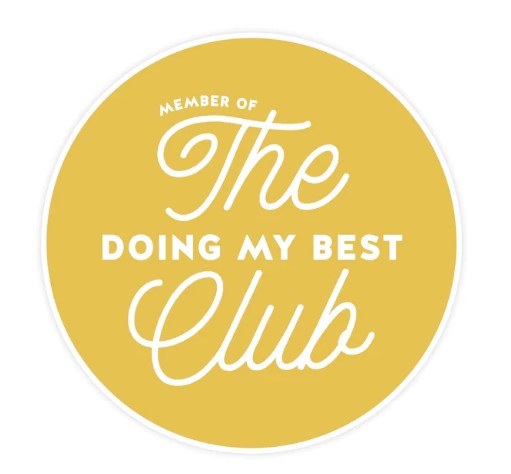 The Doing My Best Club - Sticker