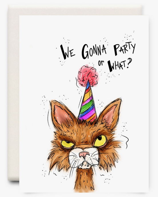 We Gonna Party? Birthday Card