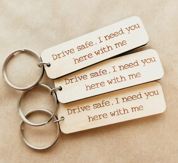 Drive Safe Wooden Keychain