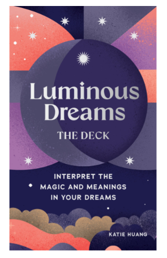 Luminous Dreams: The Deck