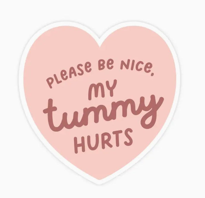 My Tummy Hurts - Sticker