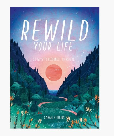 Rewild Your Life