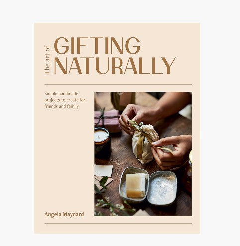 The Art of Gifting Naturally