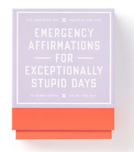 Load image into Gallery viewer, Emergency Affirmations for Exceptionally Stupid Days Card Deck