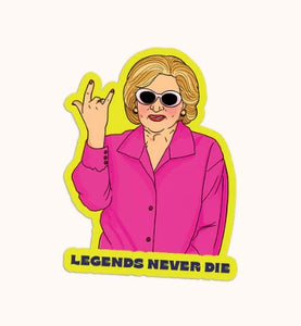 Legends Never Die Sticker