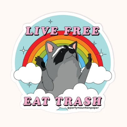 Live Free, Eat Trash Bumper Sticker