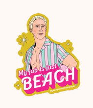 Load image into Gallery viewer, My Job Is Beach Sticker