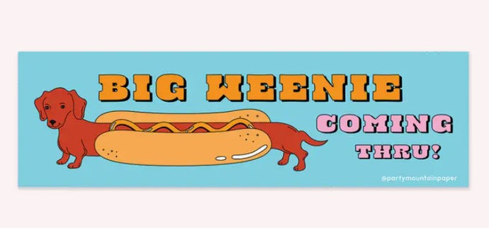 Big Weenie Bumper Sticker