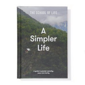 A Simpler Life - The School Of Life
