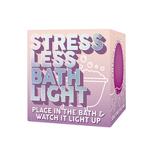 Load image into Gallery viewer, Stress Less - Bath Light