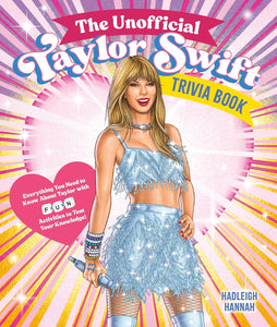 Unofficial Taylor Swift Trivia Book