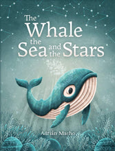 Load image into Gallery viewer, The Whale The Sea And The Stars - Book