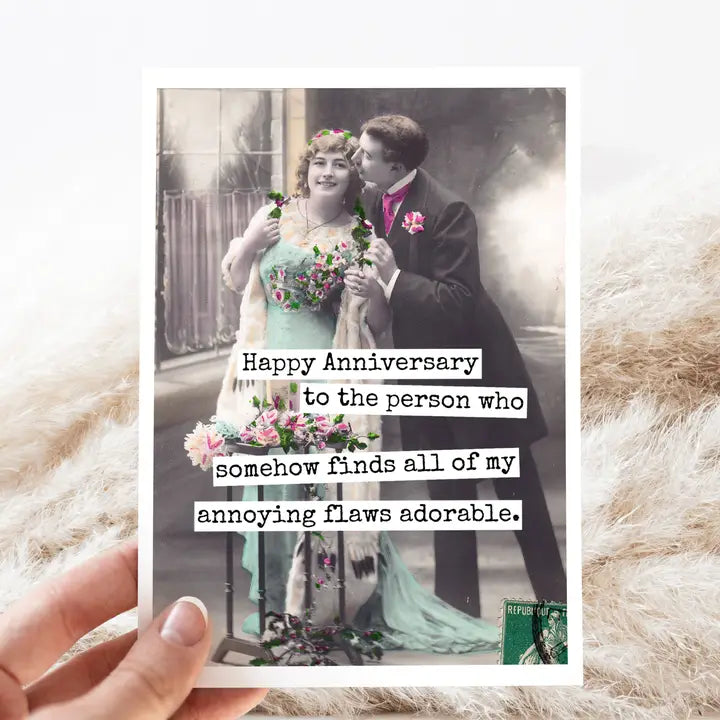 Happy Anniversary  Annoying Flaws Card - Funny