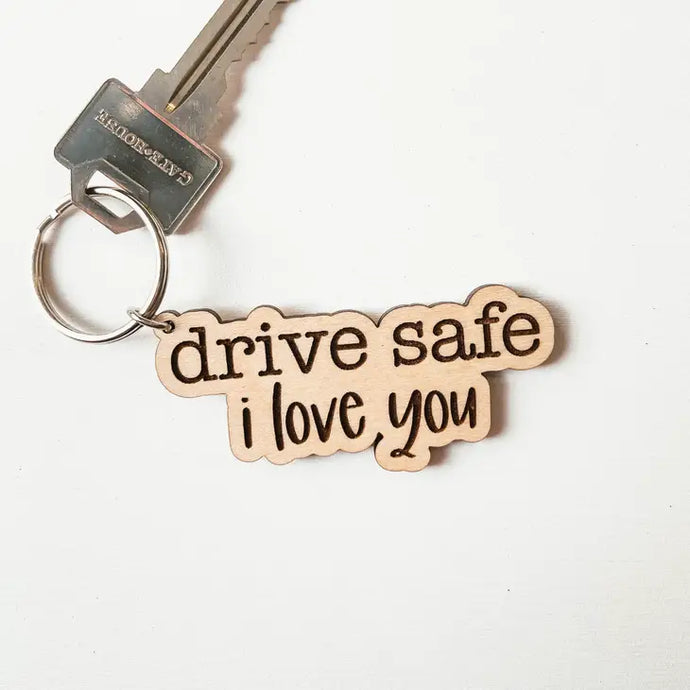Drive Safe Wooden Keychain