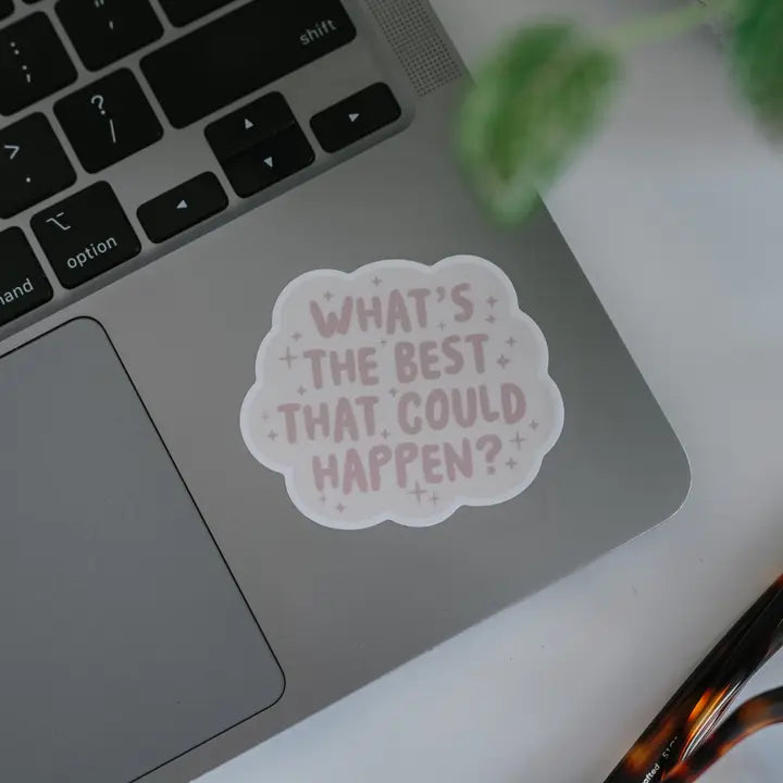 What's the Best that could Happen - Sticker