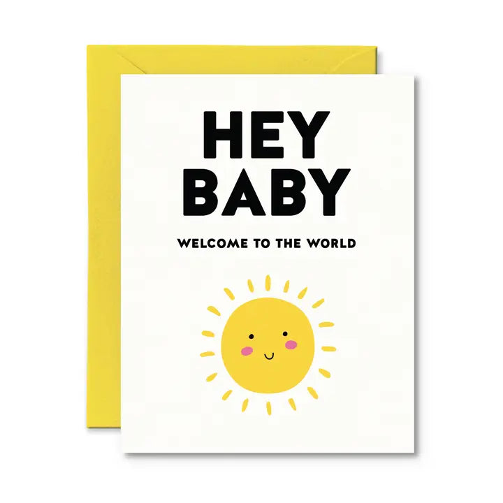 Hey Baby Welcome To The World Card