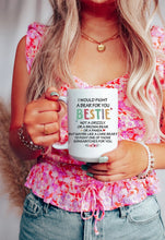 Load image into Gallery viewer, Bestie - Sassy Mug