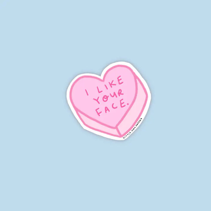 I like Your Face Sticker