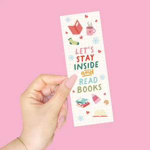 Lets Stay Inside and Read Bookmark