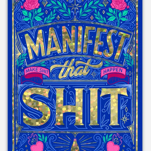 Manifest That Shit Glitter Vinyl Sticker