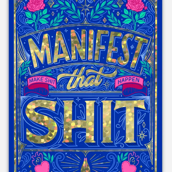 Manifest That Shit Glitter Vinyl Sticker