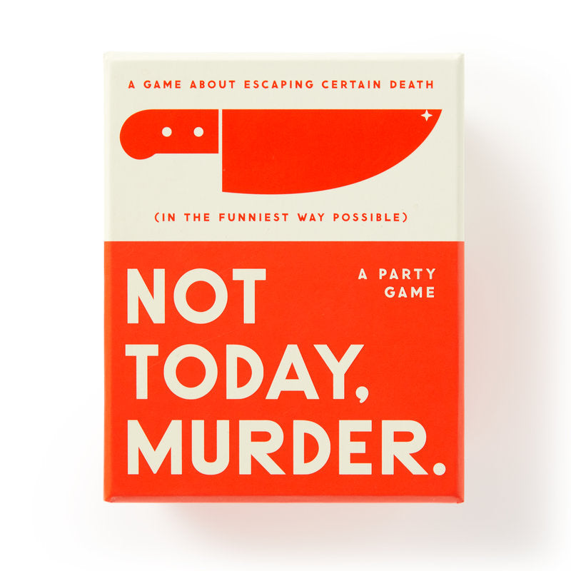 Not Today - Murder Game