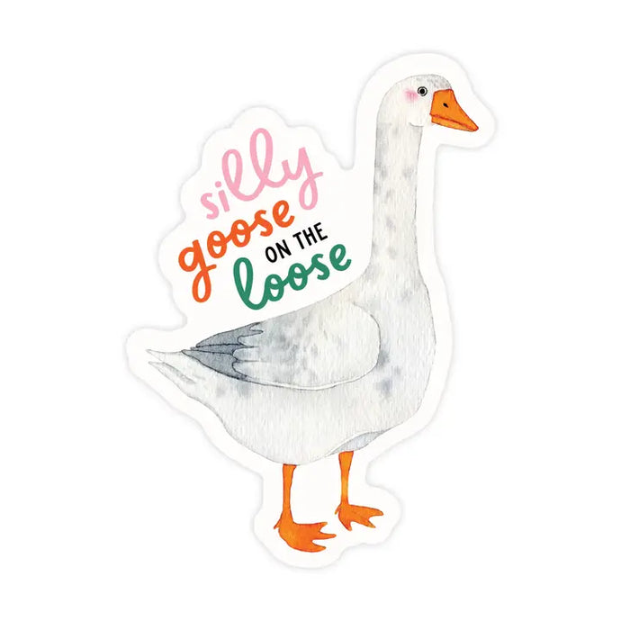 Silly Goose On the Loose Sticker