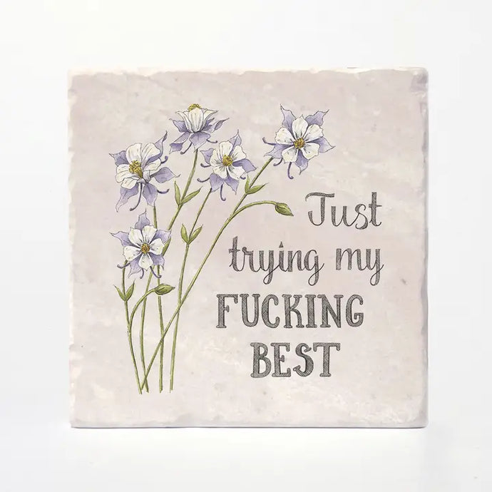 Trying My Fucking Best Coaster