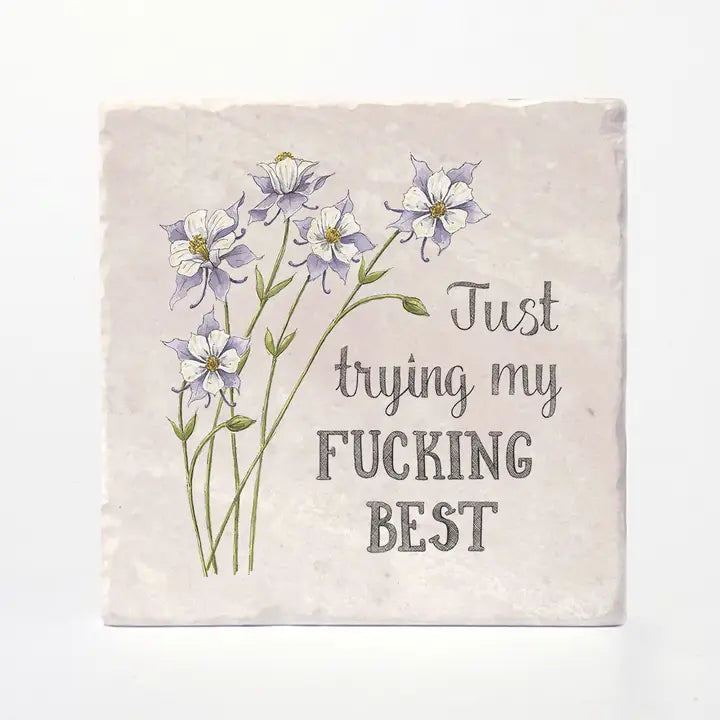Trying My Fucking Best Coaster