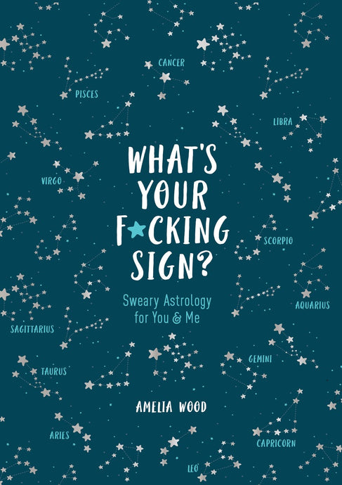 What's Your F*cking Sign? - Books