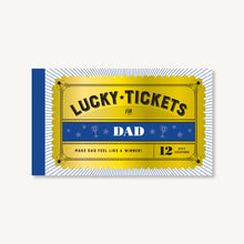 Load image into Gallery viewer, Lucky Tickets For Dad