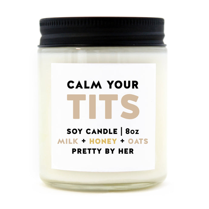 Calm Your Tits Candle