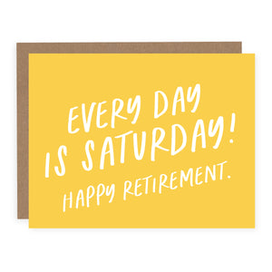 Every Day Is Saturday - Card