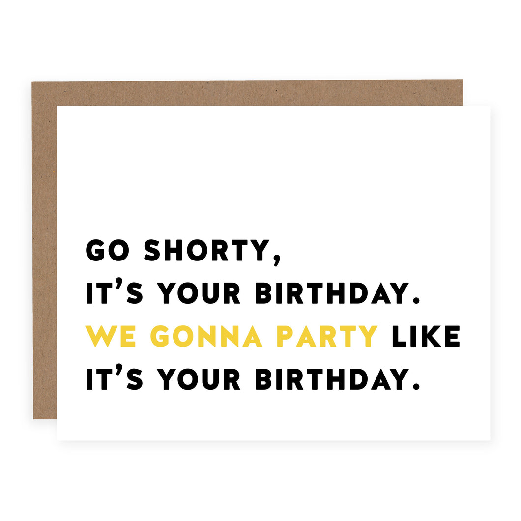 Go Shorty, Its Your Birthday - Cards