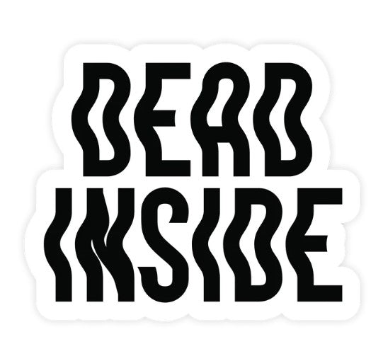 Dead Inside - Sticker