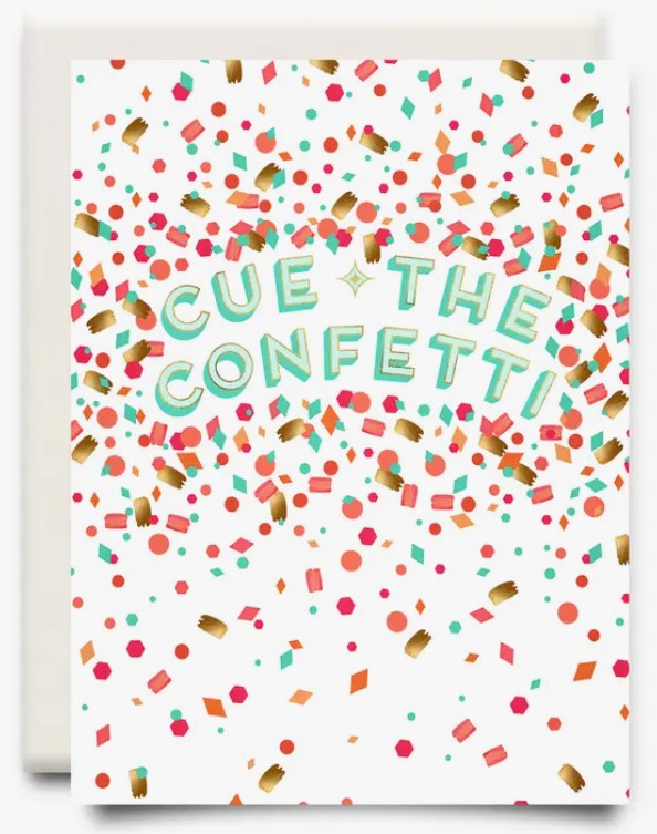 Cue The Confetti Birthday Card