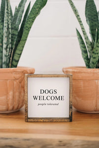 Dogs Welcome Wood Sign