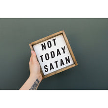 Load image into Gallery viewer, Not Today Satan Wood Sign