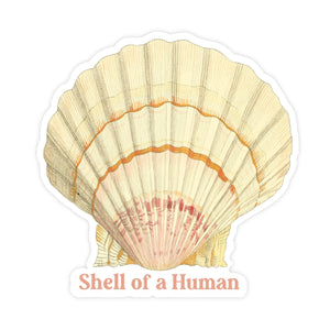 Shell Of A Human - Sticker